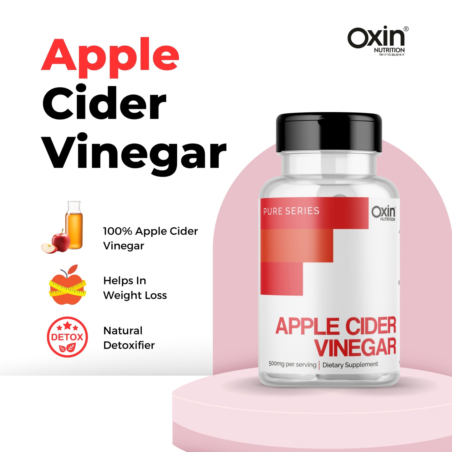 Oxin® Nutrition Apple Cider Vinegar Capsule 500mg Pure Series 30 Capsules