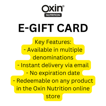 Oxin Nutrition E-GIFT Card - 10% Benefit Will be Credited as Store Credit